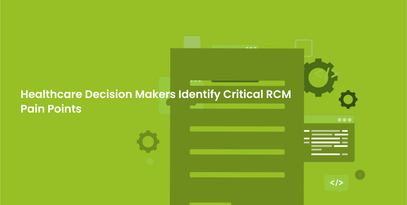 Overcoming RCM Challenges: What Healthcare CFOs are Prioritizing in ...